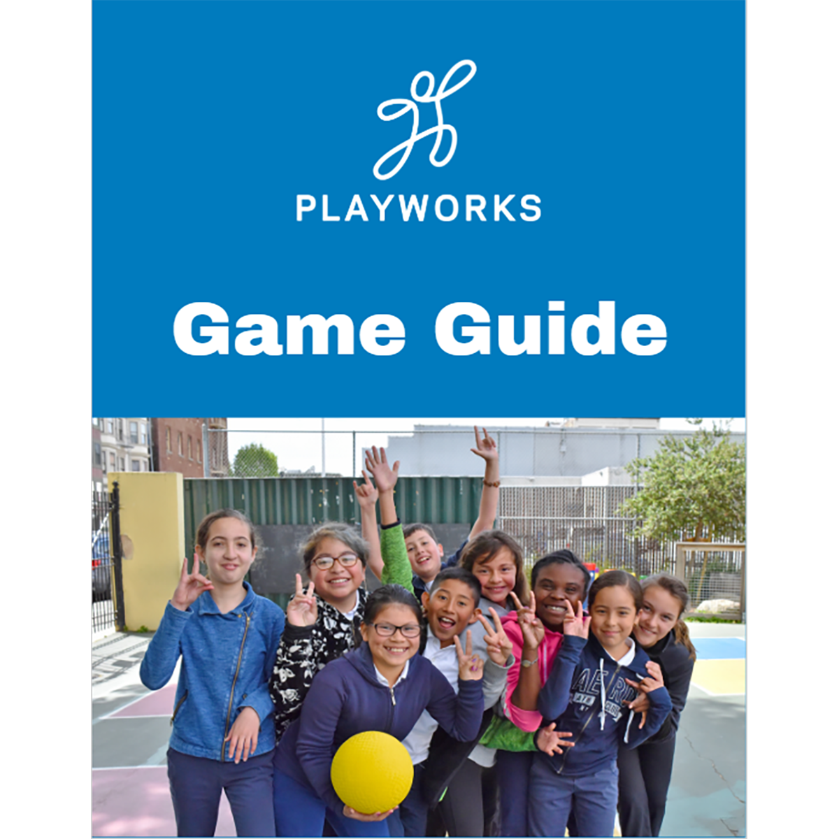 The Playworks Game Guide