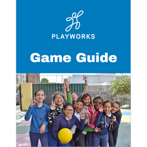 The Playworks Game Guide